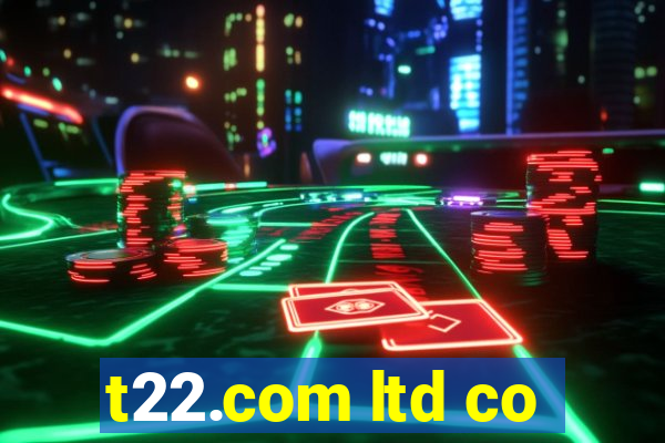 t22.com ltd co